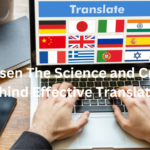 überzetsen The Science and Creativity Behind Effective Translation