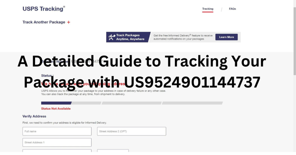 A Detailed Guide to Tracking Your Package with US9524901144737