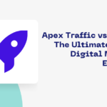 Apex Traffic vs ClickSEO The Ultimate Guide to Digital Marketing Excellence