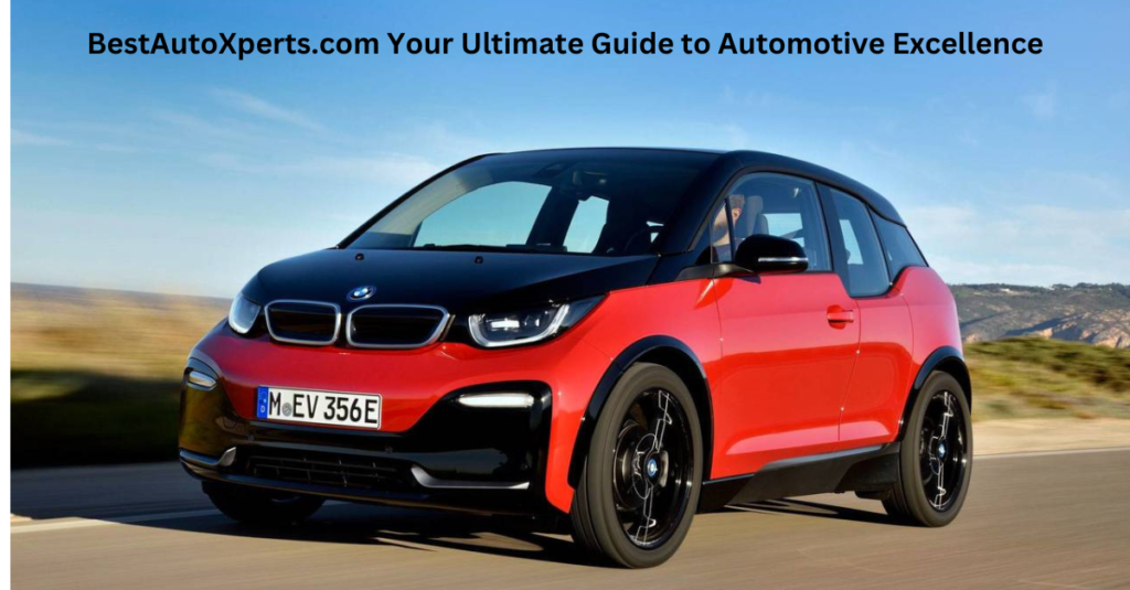 BestAutoXperts.Com Your Ultimate Guide to Automotive Excellence