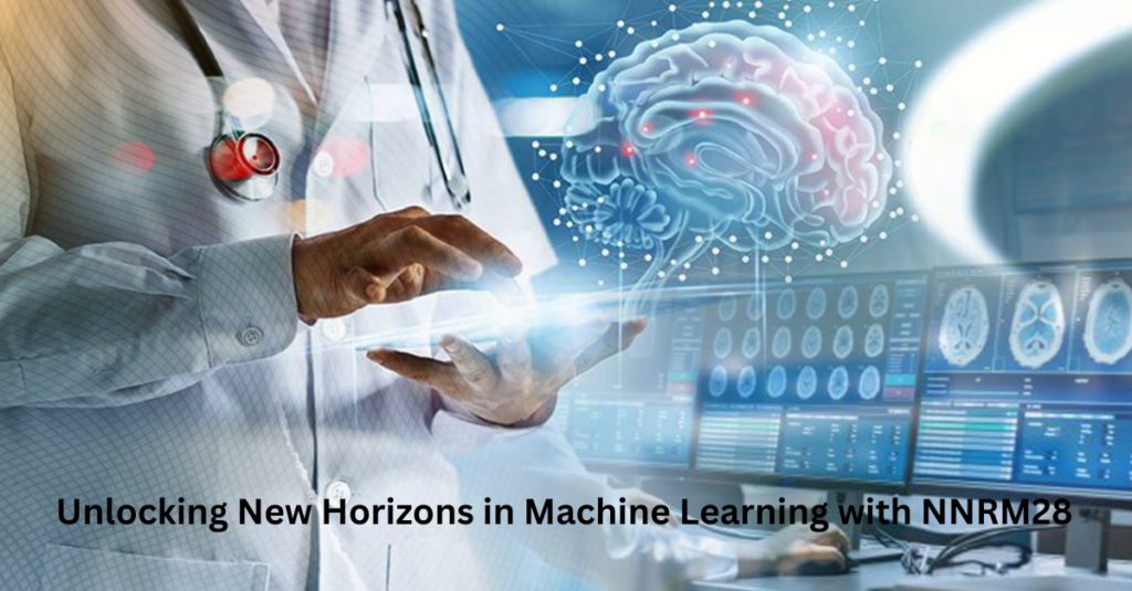 Unlocking New Horizons in Machine Learning with NNRM28