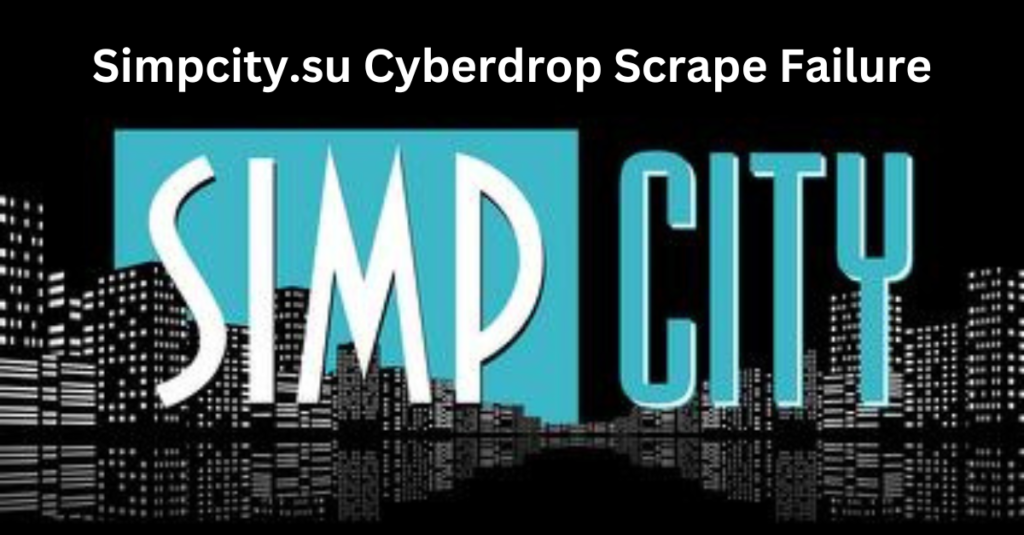 Simpcity.su Cyberdrop Scrape Failure